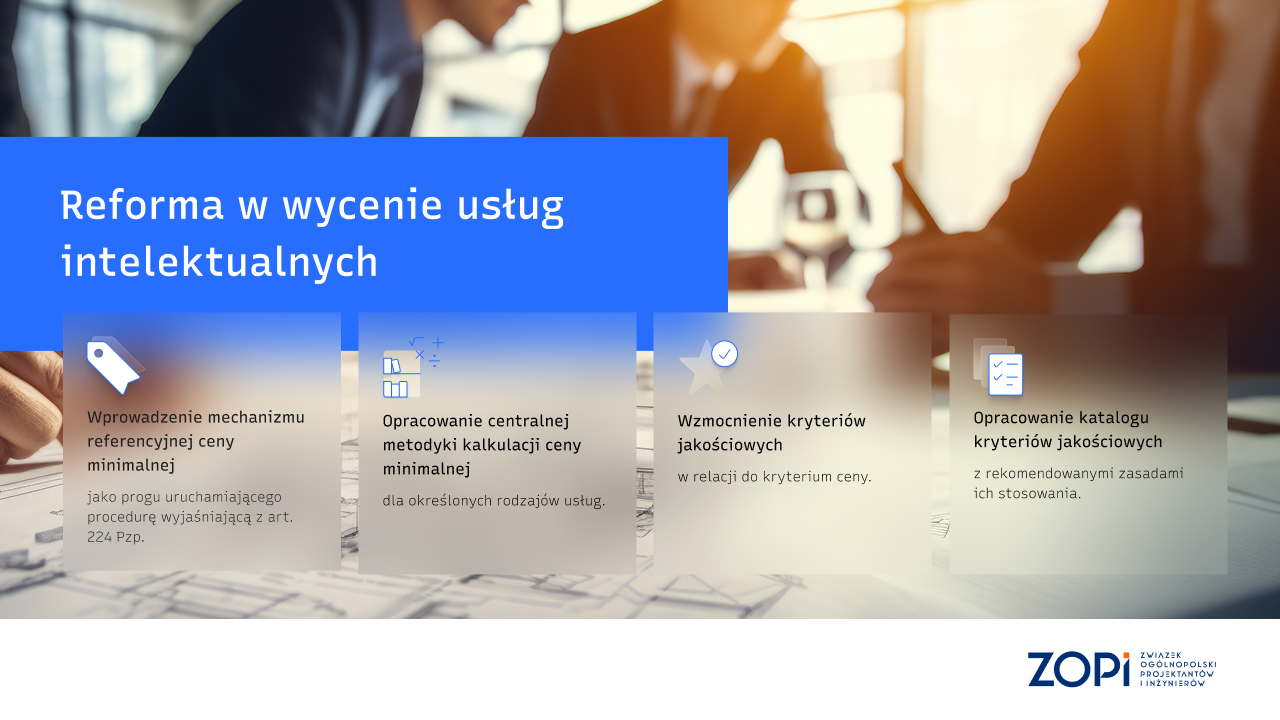 Tanie projektowanie kosztuje najwięcej. ZOPI przedstawia propozycje zmian w wycenie usług intelektualnych