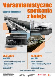 Spacer śladami Elektrycznych Kolei Dojazdowych z okazji zbliżającego się 100-lecia ich uruchomienia.